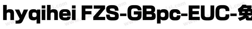 hyqihei FZS-GBpc-EUC字体转换